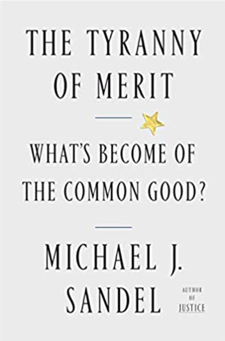 The Tyranny Of Merit