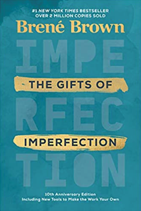 The Gifts of Imperfection