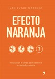 https://www.buscalibre.com.co/libro-efecto-naranja/9789584247315/p/46987702?gclid=CjwKCAjw8sCRBhA6EiwA6_IF4cwSN9QZP4izf5q7cQ0S17t9kFd5_xaiXVlPJ5OUiAggDjvLxQrF5RoCWV0QAvD_BwE