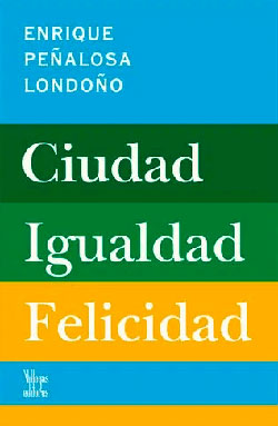 https://www.panamericana.com.co/ciudad-igualdad-felicidad-627911/p