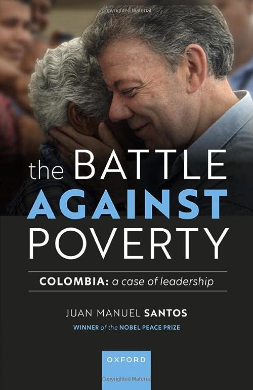 https://www.amazon.com/Battle-Against-Poverty-Colombia-Leadership/dp/0192885235