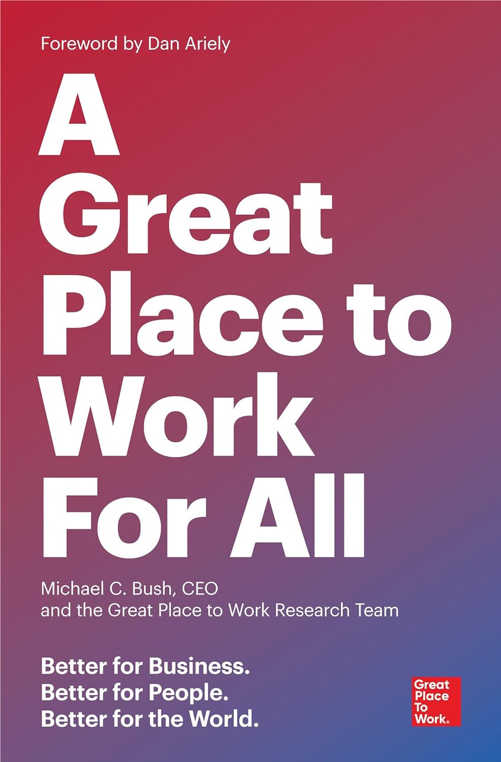 https://www.amazon.com/Great-Place-Work-All-Business/dp/1523095083