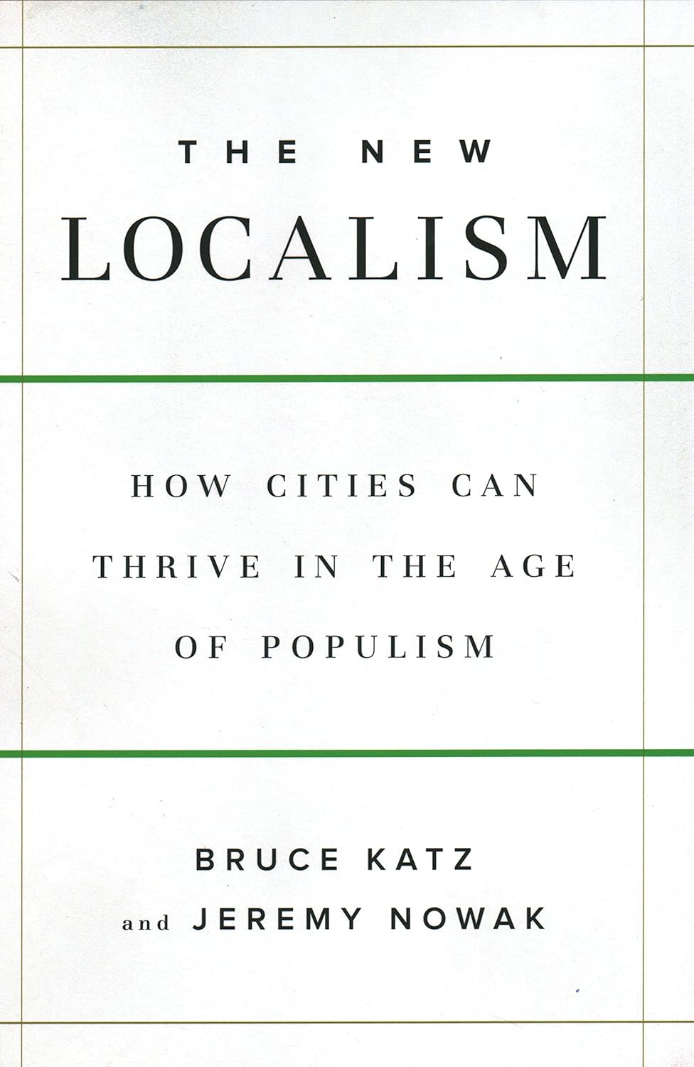 https://www.amazon.com/New-Localism-Cities-Thrive-Populism/dp/0815731647