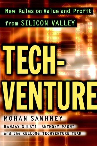 https://www.amazon.com/TechVenture-Rules-Profit-Silicon-Valley/dp/0471414247/ref=sr_1_1?ie=UTF8&qid=1483053023&sr=8-1&keywords=mohan+sawhney