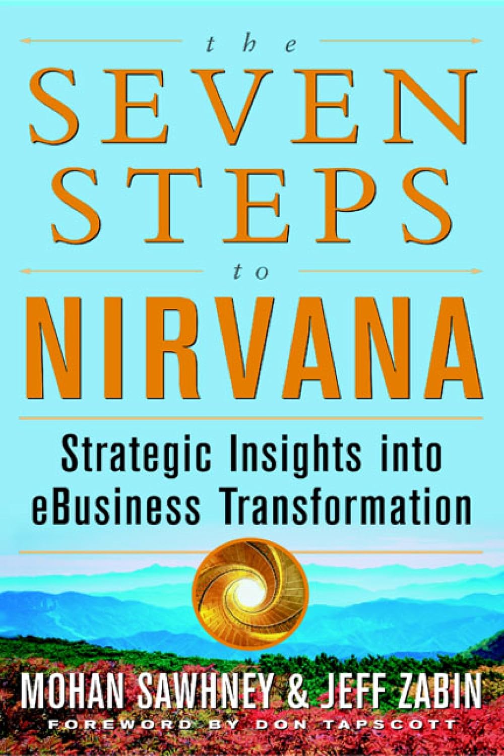 https://www.amazon.com/Seven-Steps-Nirvana-Strategic-Transformation-ebook/dp/B000FA5MEE/ref=sr_1_3?ie=UTF8&qid=1483054262&sr=8-3&keywords=mohan+sawhney
