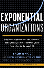 https://www.amazon.com/Exponential-Organizations-organizations-better-cheaper-ebook/dp/B00OO8ZGC6