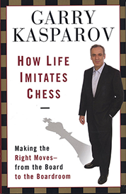 https://www.amazon.com/s?k=How+Life+Imitates+Chess+Garry+Kasparov
