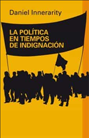 https://www.amazon.com/s?k=la-politica-en-tiempos-de-indignacion+Daniel+Innerarity