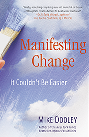 https://www.amazon.com/s?k=Manifesting+Change+Mike+Dooley