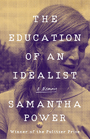 https://www.amazon.com/s?k=the-education-of-an-idealist+Samantha+Power