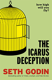 https://www.amazon.com/s?k=The+Icarus+Deception+Seth+Godin