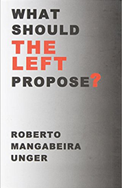 https://www.amazon.com/s?k=What+should+the+left+propose+Roberto+Mangabeira+Unger
