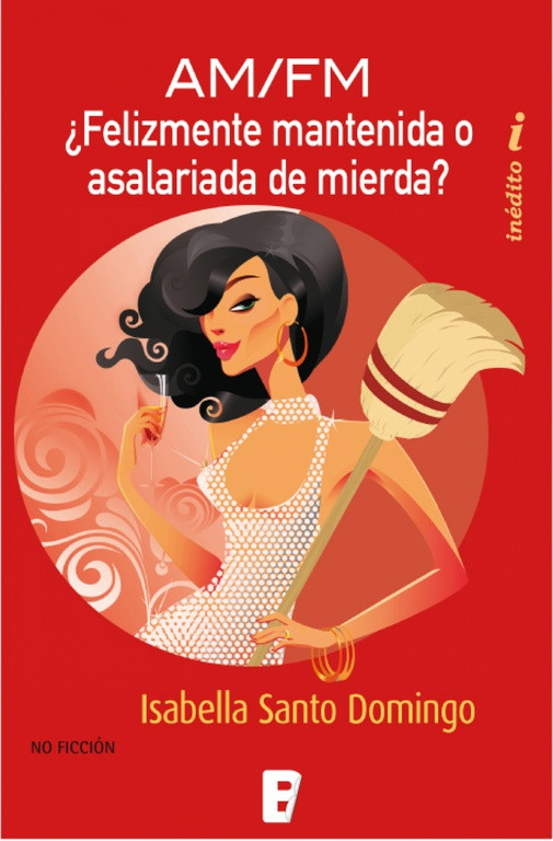 https://www.buscalibre.com.co/libro-felizmente-mantenida-o-asalariada-de-mierda-ficcion/9788498727876/p/34741213