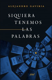 https://www.planetadelibros.com.co/libro-siquiera-tenemos-las-palabras/293046