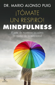 https://www.amazon.com/s?k=%C2%A1T%C3%B3mate+un+respiro%21+Mindfulness%3A+El+arte+de+mantener+la+calma+en+medio+de+la+tempestad+Mario+Alonso+Puig