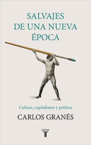 https://www.amazon.com/Salvajes-nueva-%C3%A9poca-Carlos-Gran%C3%A9s/dp/8430622950