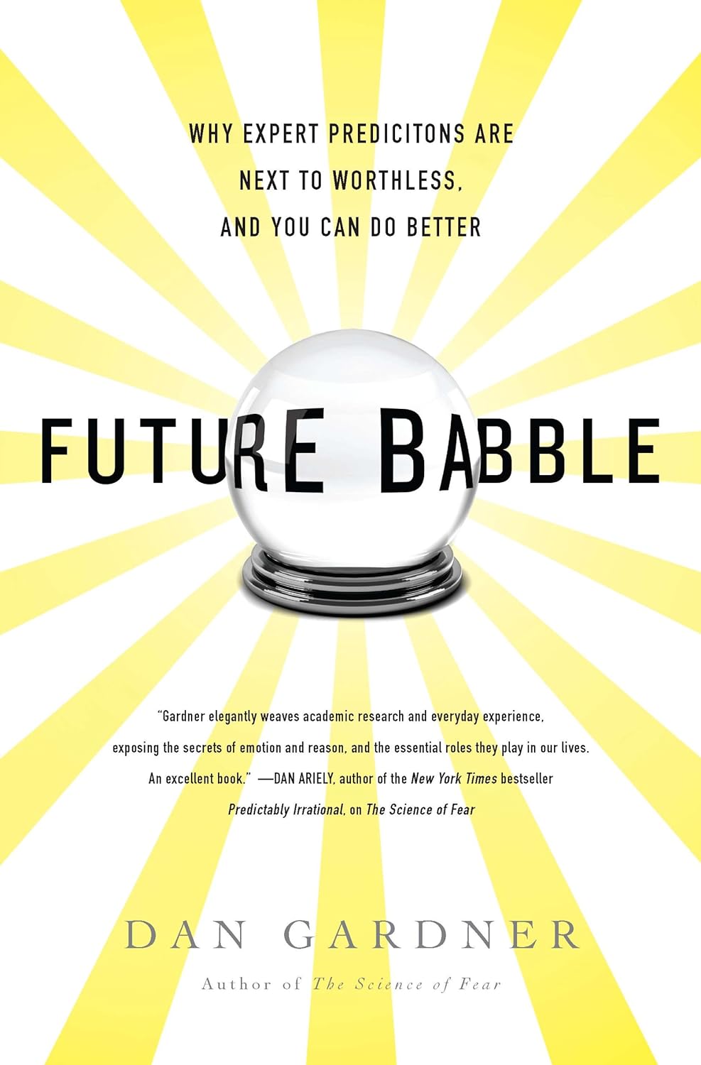 https://www.amazon.com/Daniel-Gardner-ebook/dp/B004BDP07A?ref_=ast_author_dp&dib=eyJ2IjoiMSJ9.8BkvNjxYLdfwnN5rxEQ-JaR_NC2P7DICUtWyf1zNKVE-9qlZuyWm4Sktx0bL_WAaOAPriqfMgB2pRRvOVIFdxGeb-PQbg3NF6GAJL6PBKgoD81js9Kaz74j_ah6FDiEBHpimXt0BTp--L5GHQZCh1MV2zed96CKc43bkI52C6GYgU2dhS6fSYiyClHrbeUCz.mWXGXPXw5FDamYdYuB0jxu2INH_tUKgpVenl8YU7OAo&dib_tag=AUTHOR