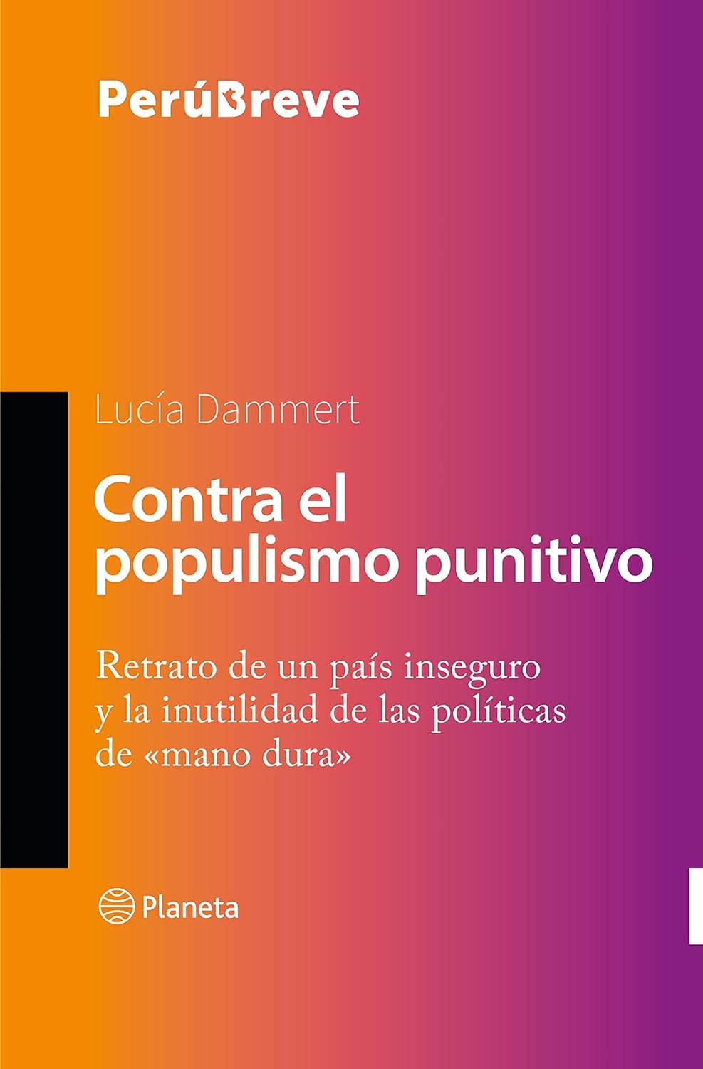 https://www.amazon.es/Contra-populismo-punitivo-Lucia-Dammert-ebook/dp/B0BHH1Z2LK/ref=sr_1_2?dib=eyJ2IjoiMSJ9.IaSuSpEJFwmj5OzlaTH3-0FJmZuEY53LXhIZEyqa5f_SH8qrY-pkdYu4pSN5z3FQnPcODPghJdBw-E75VlpY3iMagX0hWBtj30uwg7VkWx90VRd39cQSxV5BEHy5ZP7HAGkHkx0PyYelqHfbnldBkA.mDMJU6UUmqj5wqgF0kRmwqocbbCunumR8XNkCMS7W5o&dib_tag=se&qid=1709091056&refinements=p_27%3ALuc%C3%ADa+Dammert&s=digital-text&sr=1-2&text=Luc%C3%ADa+Dammert