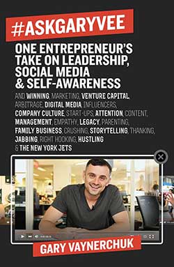 https://www.amazon.com/AskGaryVee-Entrepreneurs-Leadership-Social-Self-Awareness-ebook/dp/B00Z71HW8A?ref_=ast_author_dp&dib=eyJ2IjoiMSJ9.5UwWiFkZLZmMtKuznLrA17GYmvWRvuoCnKp_5XZxhZWwr9__B8ERRJKEZbBmQvGNCjw1ibAeVTXCehBn029zJT9-MFkq1ZKeLxZzgu89YoD-s70IPCeuqmFEYVGM1i4yHbaibRnKbKx98S8YI8ZAYAJOh7fW0BZcPSDk1AlNf8bVUDBPTiTE0g_QyGkJidDLr8cXxdVHh3F3XGE4zIIrEZ-LPO2Mu79lXU3lBNY5whI.4oawsS319CjBL0LhHGGetbtdEeFn3o_plJ7lDeNBMD0&dib_tag=AUTHOR