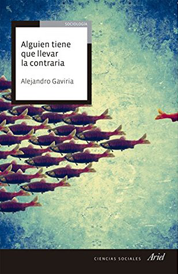 https://www.planetadelibros.com.co/libro-alguien-tiene-que-llevar-la-contraria/241483